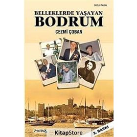 BELLEKLERDE YAŞAYAN BODRUM - CEZMI ÇOBAN