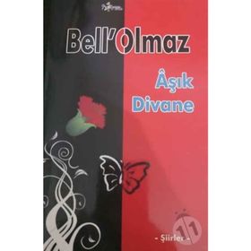 Bell'Olmaz - Şiirler - Kolektif