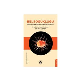 Belsoğukluğu Olan ve Olacaklara Doktor Nasihatleri Dr. Nuri Osman