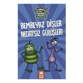 Bembeyaz Dişler Necatisiz Gülüşler - Eksik Parça Yayınları