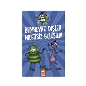 Bembeyaz Dişler Necatisiz Gülüşler - Eksik Parça Yayınları