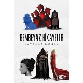 Bembeyaz Hikayeler - Kayalarınoğlu