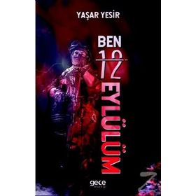 Ben 12 Eylülüm - Yaşar Yesir