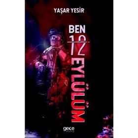 Ben 12 Eylülüm - Yaşar Yesir