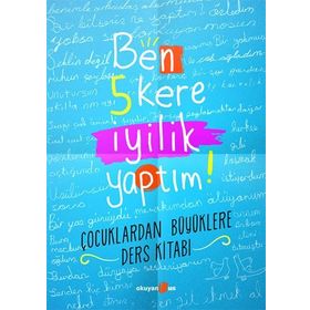 Ben 5 Kere İyilik Yaptım! - Petek Halman