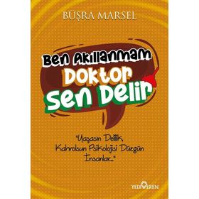 Ben Akıllanmam Doktor Sen Delir Yediveren Yayınları