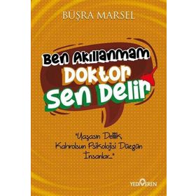 Ben Akıllanmam Doktor Sen Delir Yediveren Yayınları