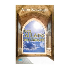 Ben Allah’a Mecburum - Adem Sancaroğlu