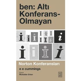 Ben: Altı Konferans -Olmayan - Ketebe Yayınları