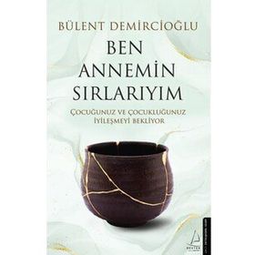 Ben Annemim Sırlarıyım - Bülent Demircioğlu