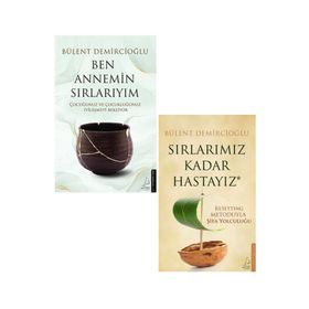 Ben Annemim Sırlarıyım - Sırlarımız Kadar Hastayız - Bülent Demircioğlu 2 Kitap Set