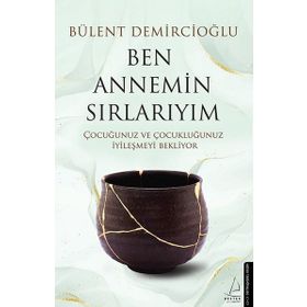 Ben Annemin Sırlarıyım - Bülent Demircioğlu