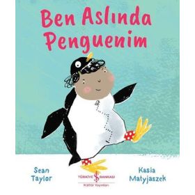 Ben Aslında Penguenim İş Bankası Kültür Yayınları