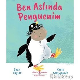 Ben Aslında Penguenim İş Bankası Kültür Yayınları