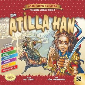 Ben Atilla Han / Dünya Adam Olmuş Çocuklar - Suat Turgut - Güneşyolu Yayınları