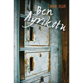 Ben Ayrıkotu - İrem Uşar