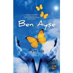 Ben Ayşe - Ayse Uç