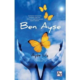 Ben Ayşe - Ayse Uç