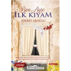 Ben Ayşe İlk Kıyam - Fikret Eroğlu