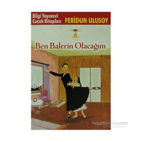BEN BALERIN OLACAĞIM - FERIDUN ULUSOY
