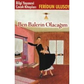 BEN BALERIN OLACAĞIM - FERIDUN ULUSOY