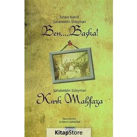 BEN... BAŞKA! - KIRIK MAHFAZA - TAHSIN NAHID;ŞAHABEDDIN SÜLEYMAN;A. MECIT CANATAK