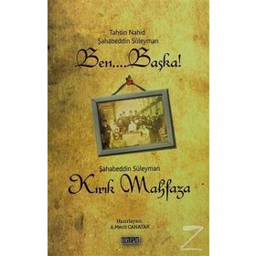 BEN... BAŞKA! - KIRIK MAHFAZA - TAHSIN NAHID;ŞAHABEDDIN SÜLEYMAN;A. MECIT CANATAK