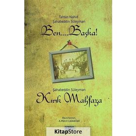 BEN... BAŞKA! - KIRIK MAHFAZA - TAHSIN NAHID;ŞAHABEDDIN SÜLEYMAN;A. MECIT CANATAK