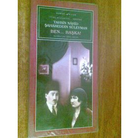 BEN... BAŞKA! - TAHSIN NAHID;ŞAHABEDDIN SÜLEYMAN