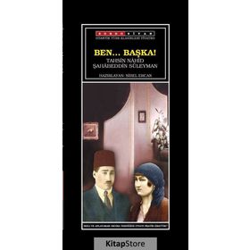 BEN... BAŞKA! - TAHSIN NAHID;ŞAHABEDDIN SÜLEYMAN
