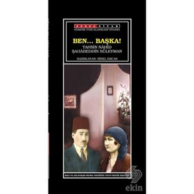 BEN... BAŞKA! - TAHSIN NAHID;ŞAHABEDDIN SÜLEYMAN