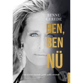 Ben, Ben Nü - Bennu Gerede