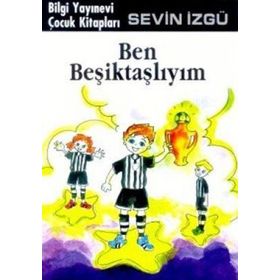 BEN BEŞİKTAŞLIYIM - SEVIN İZGÜ