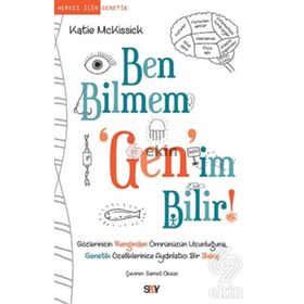 Ben Bilmem ’Gen’im Bilir - Katie McKissick