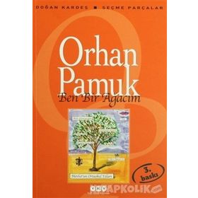 Ben Bir Ağacım - Orhan Pamuk
