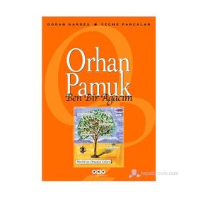 Ben Bir Ağacım - Orhan Pamuk