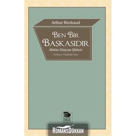 Ben Bir Başkasıdır - Arthur Rimbaud