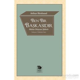Ben Bir Başkasıdır - Arthur Rimbaud