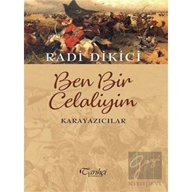 Ben Bir Celaliyim Karayazıcılar - Radi Dikici