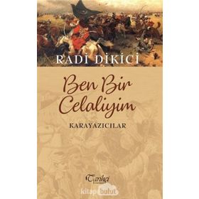Ben Bir Celaliyim Karayazıcılar - Radi Dikici