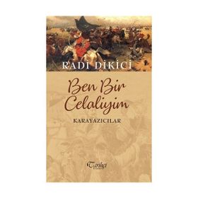 Ben Bir Celaliyim Karayazıcılar - Radi Dikici