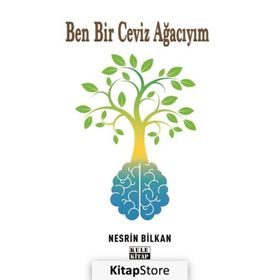 Ben Bir Ceviz Ağacıyım Nesrin Bilkan