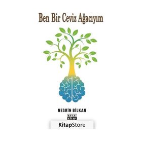 Ben Bir Ceviz Ağacıyım Nesrin Bilkan