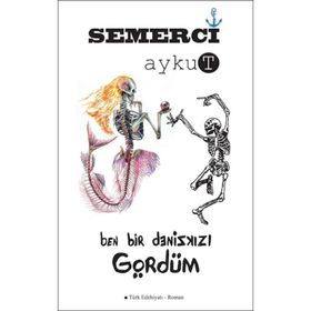 Ben Bir Denizkızı Gördüm - Aykut Semerci