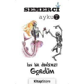 Ben Bir Denizkızı Gördüm - Aykut Semerci