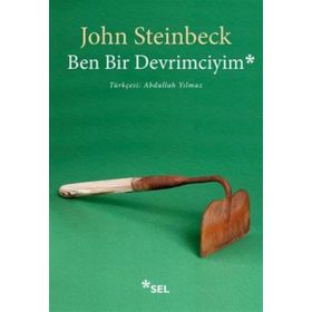 Ben Bir Devrimciyim - John Steinbeck