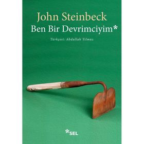 Ben Bir Devrimciyim - John Steinbeck