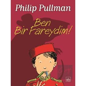Ben Bir Fareydim! - Phillip Pullman