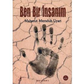 BEN BIR İNSANIM - MAHMUT MEMDUH UYAN (ISBN:9786054745043)