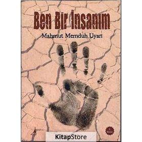 BEN BIR İNSANIM - MAHMUT MEMDUH UYAN (ISBN:9786054745043)